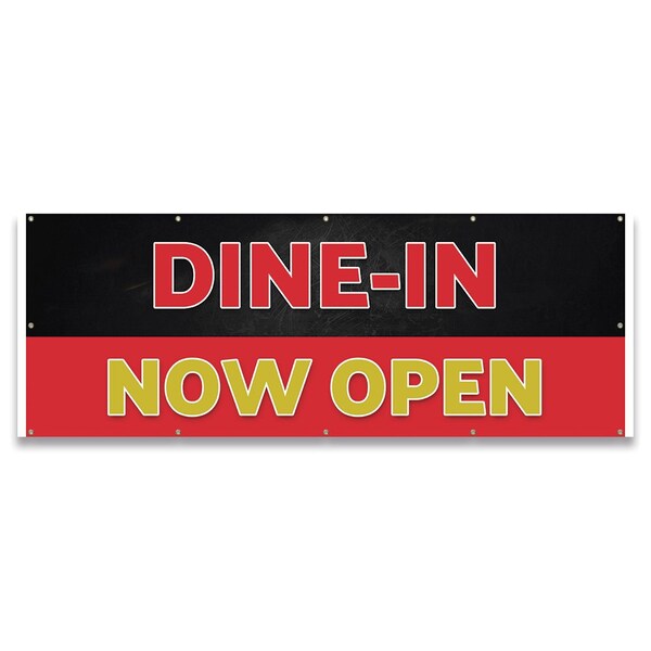 Signmission Dine in Now Open Banner Concession Stand Food Truck Single Sided B-120-30047 - main